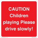 caution-children-playing-please-drive-slowly~
